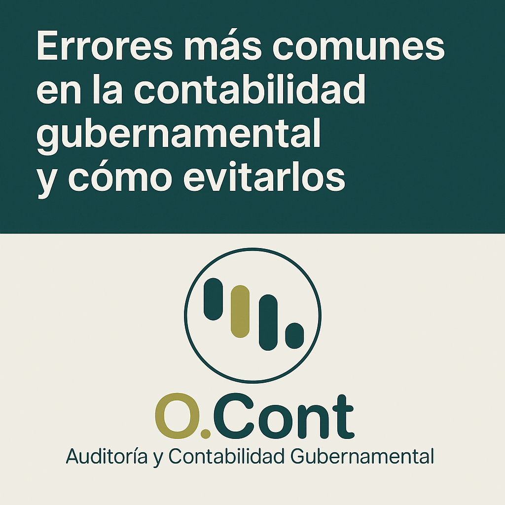 Diseño digital con fondo verde oscuro y acentos mostaza, título 'Errores más comunes en la contabilidad gubernamental y cómo evitarlos', logotipo de O.Cont en la parte inferior, estilo profesional y minimalista