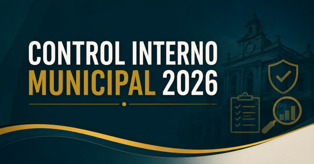 control interno municipal 2026 y fiscalización del gasto público en México